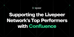 使用 Confluence 以支持 Livepeer 网络的高性能节点R